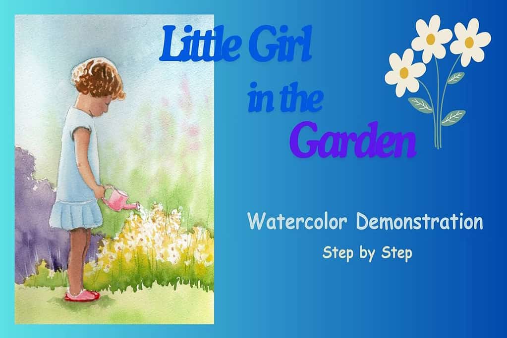 Thumbnail for watercolor tutorial Girl in Garden Step by Step Watercolor
